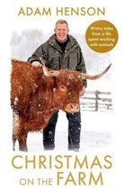 Christmas on the Farm : Wintry tales from a life spent working with animals