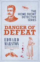 Danger of Defeat : The compelling WWI murder mystery series