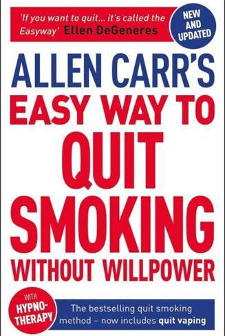 Allen Carr's Easy Way to Quit Smoking Without Willpower - Includes Quit Vaping : The Best-Selling Quit Smoking Method Now with Hypnotherapy