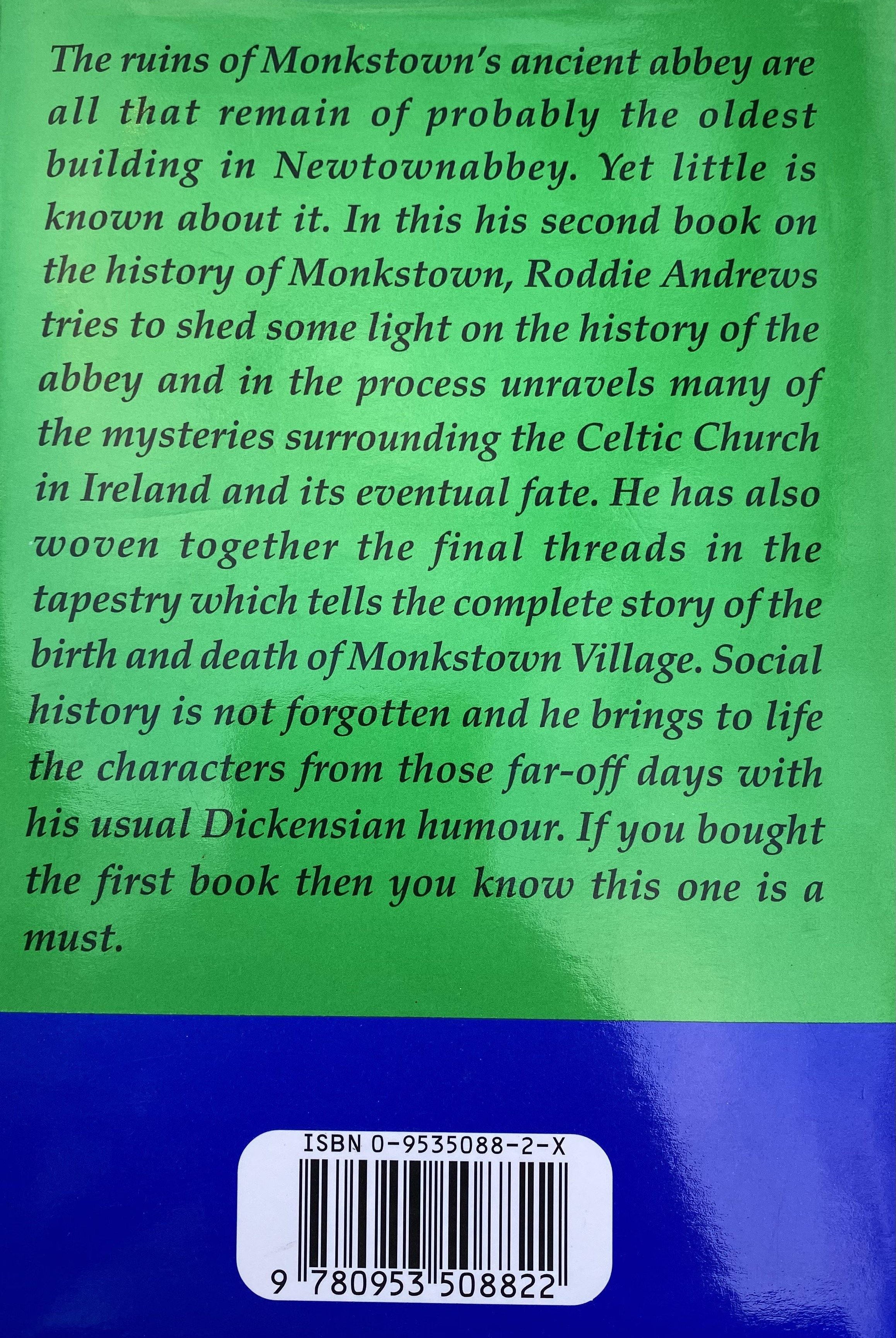 An Abbey in Shadowland: A Further History of the Village of Monkstown - Belfast Books