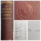 The Ancient Catholic Church : From the Accession of Trajan to the Fourth General Council (A.D. 98-451) 1913 Second Edition - Belfast Books