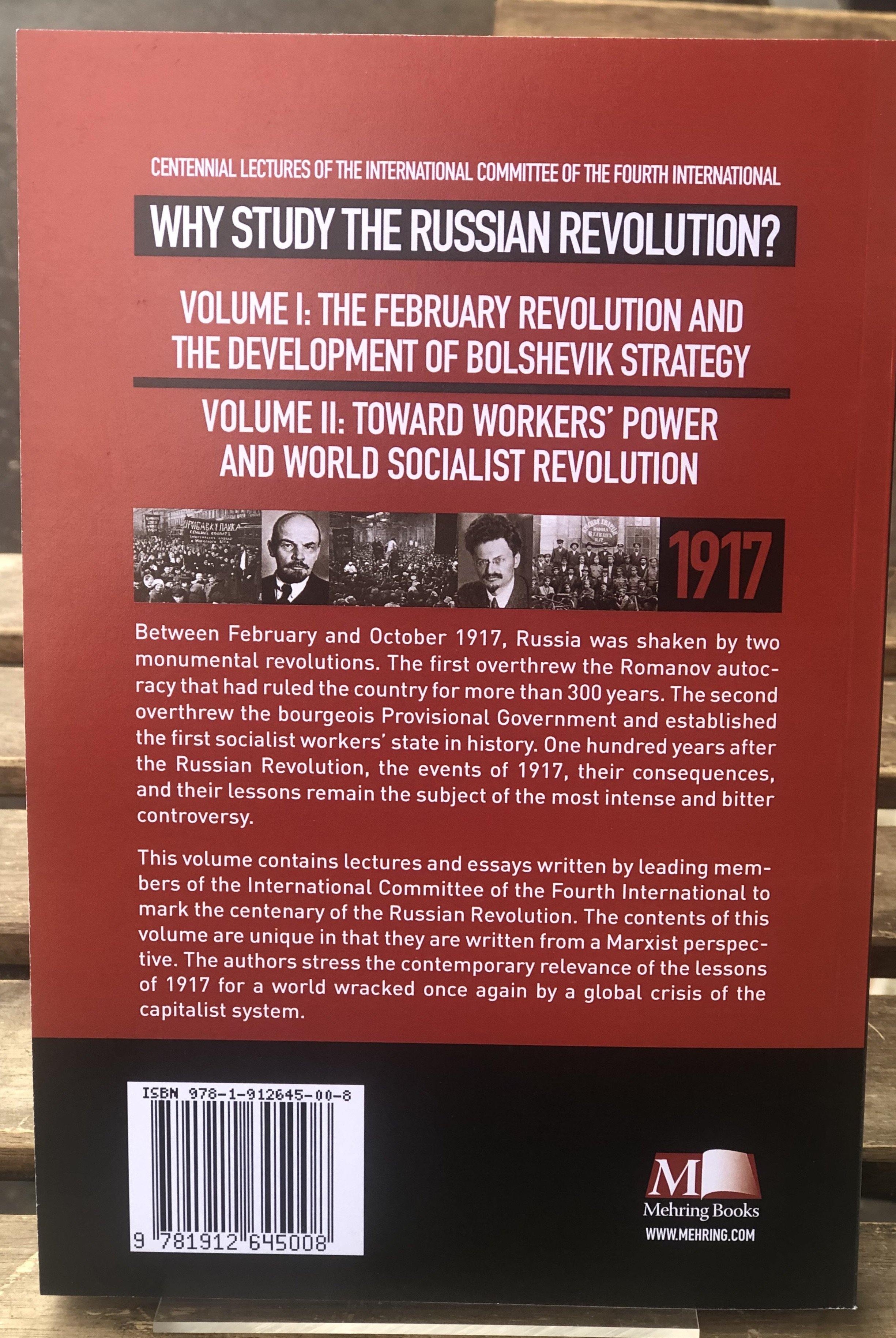 Why Study The Russian Revolution?: Centennial Lectures of the International Committee of the Fourth International - Belfast Books