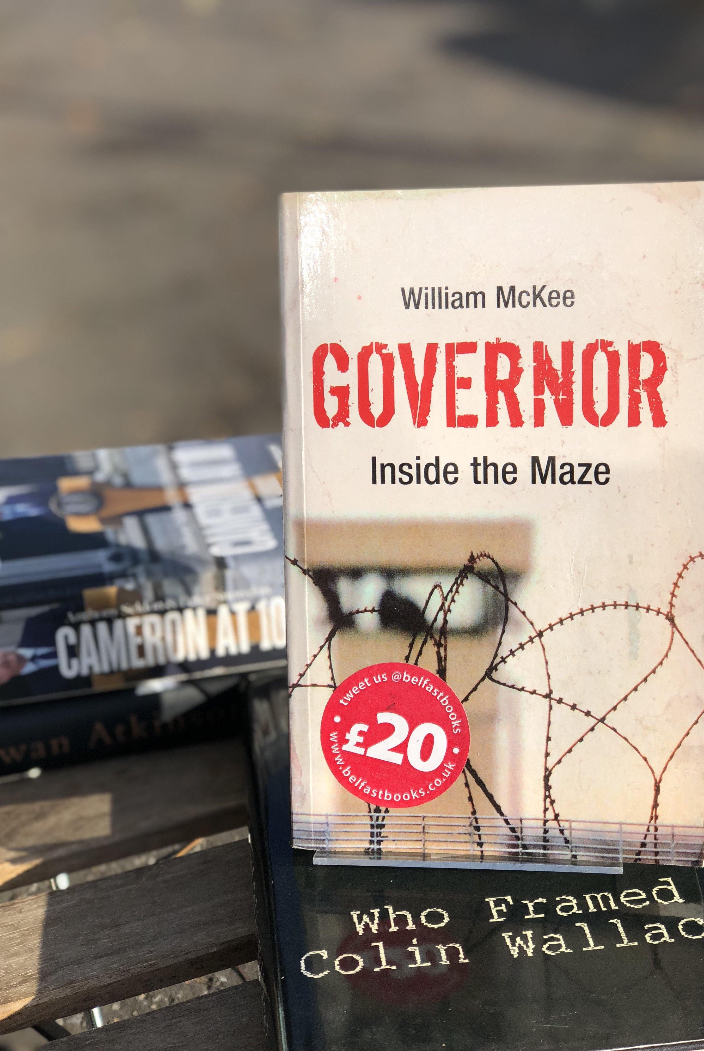 Governor: Inside The Maze - Belfast Books