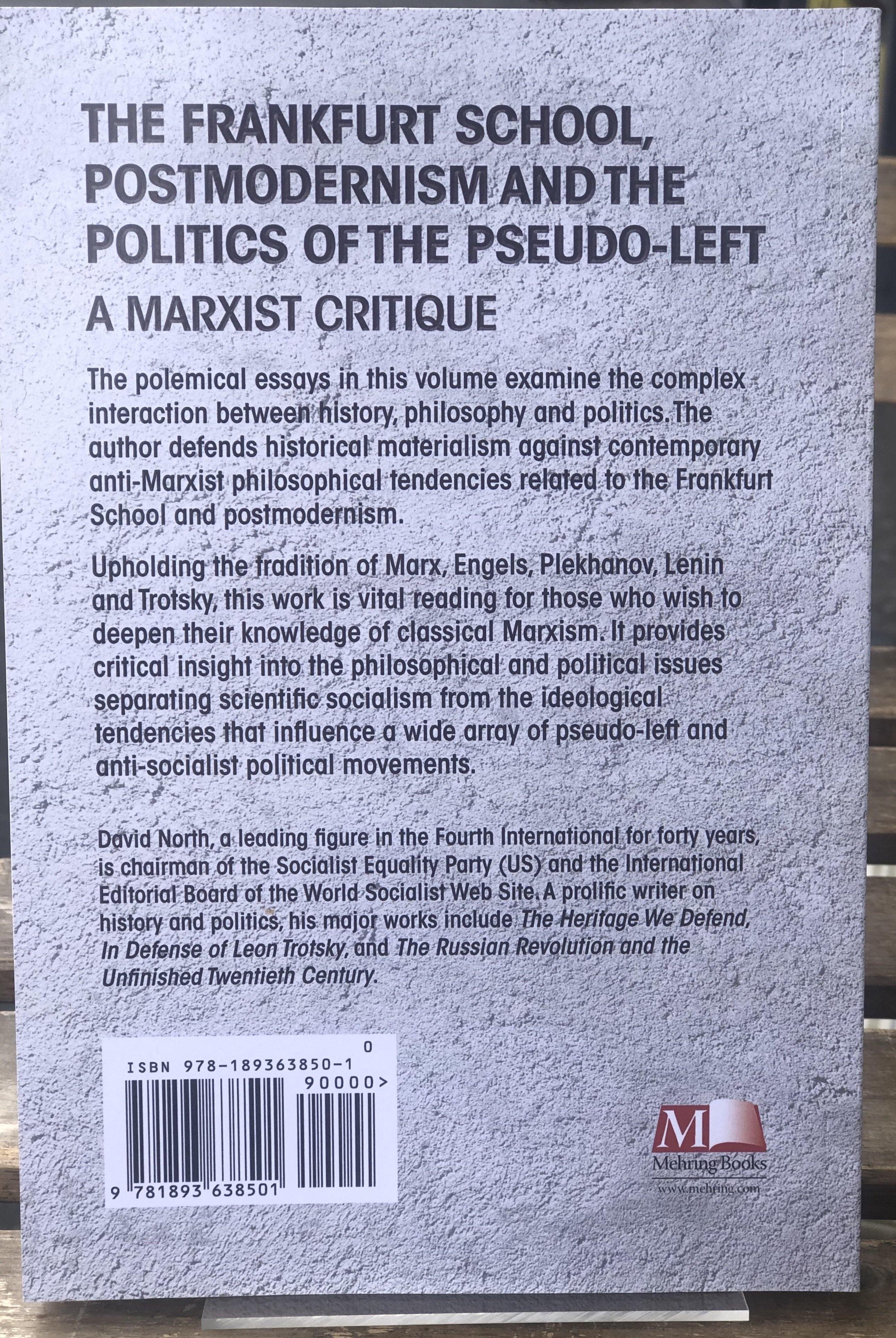 The Frankfurt School, Postmodernism and the Politics of the Pseudo-Left - Belfast Books