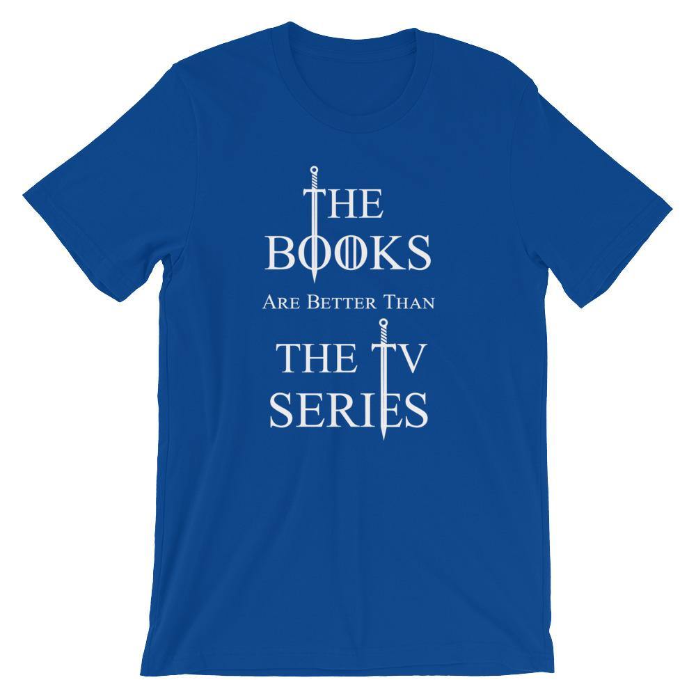 Bella Canvas Short-Sleeve Unisex T-Shirt The Books are Better Than the TV Series [ SHIPS FROM USA} - Belfast Books