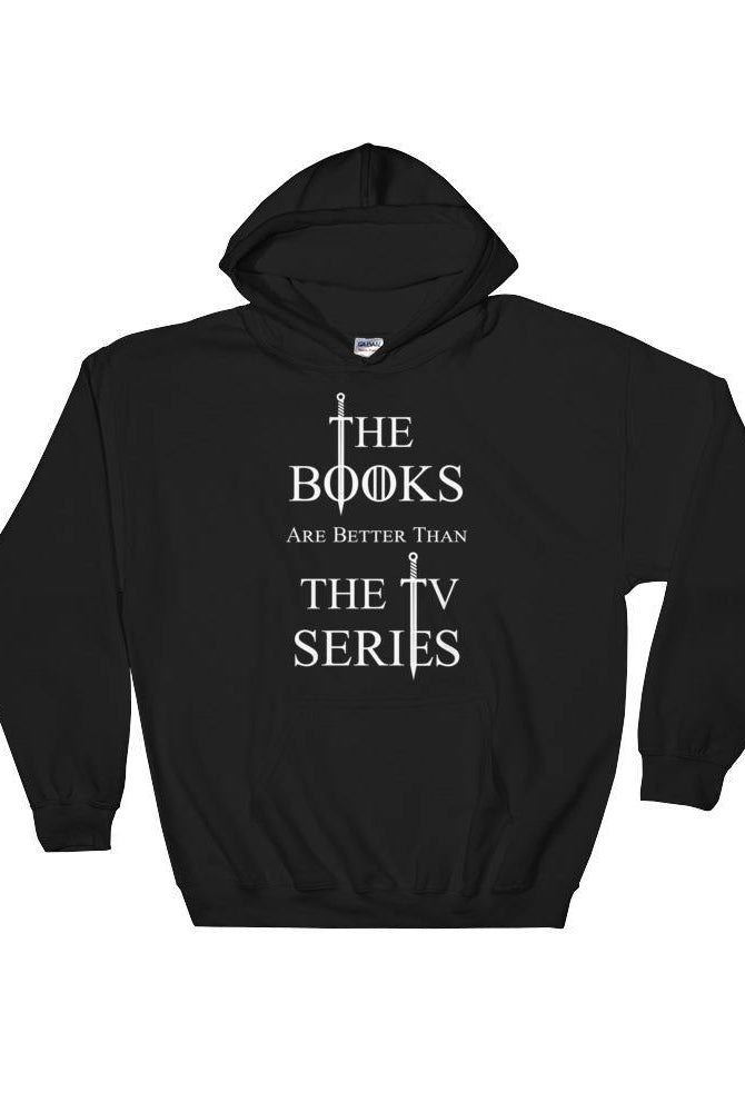 Gildan 18500 Heavy Blend Hooded the Books are Better Than the TV Series UP TO 2XL [ SHIPS FROM EU ] - Belfast Books