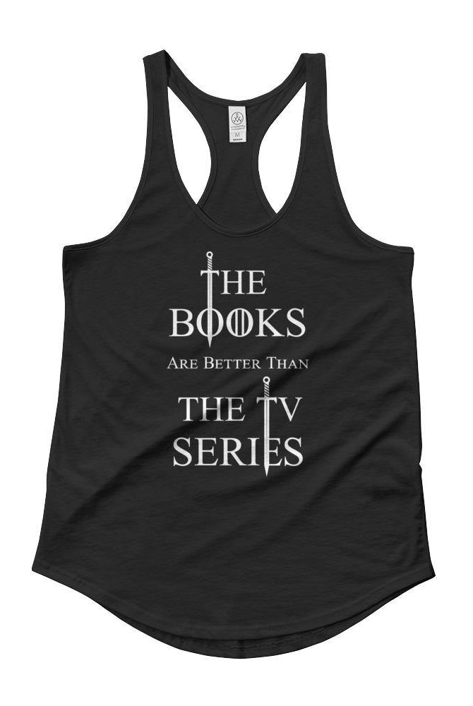Ladies' Shirttail Tank The Books are Better Than the TV Series [ SHIPS FROM USA ] - Belfast Books
