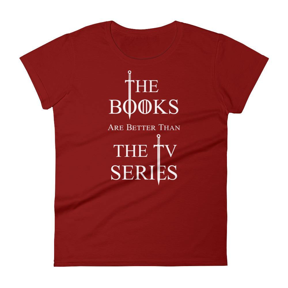 Women's Short Sleeve T-shirt Books Are Better Than the TV Series { SHIPS FROM USA ] - Belfast Books