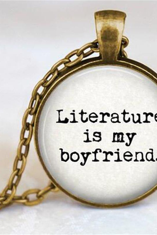 Literature is my Boyfriend Pendant Necklace Great Gift for Bookworm / Booknerd - Belfast Books